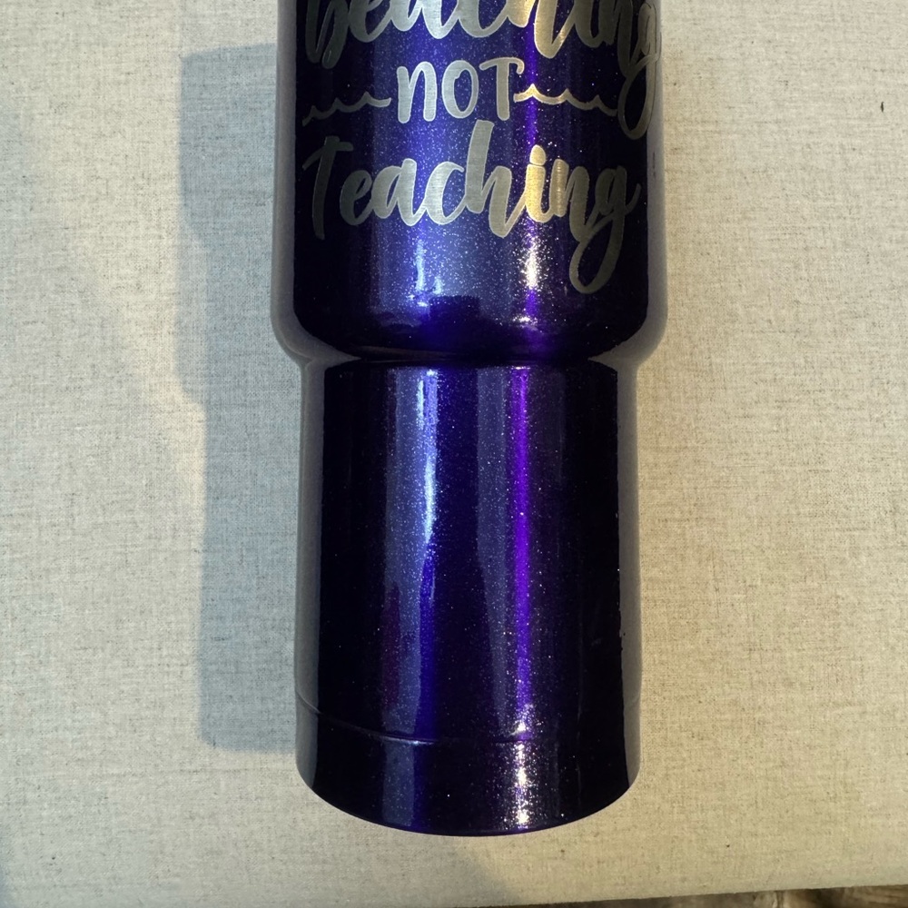 NWT 20oz. Purple Tumbler - “Beaching not teaching”